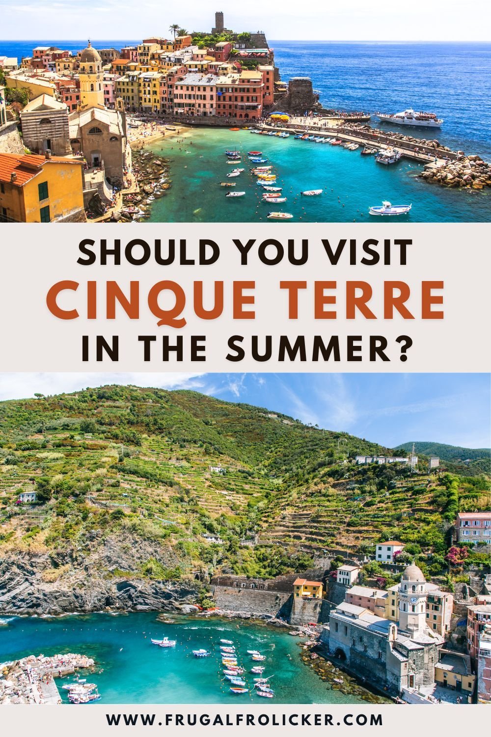 Is Cinque Terre Worth Visiting In Summer? | Cinque Terre Summer Travel