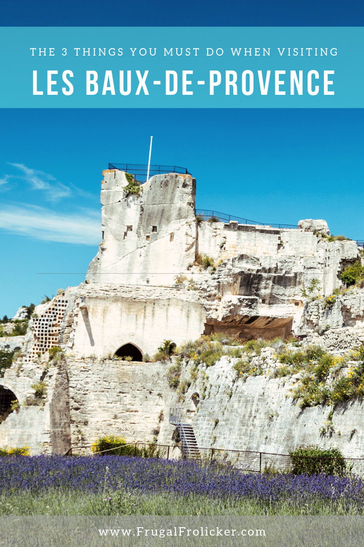 3 Best Things To Do In Les Baux-de-Provence, France