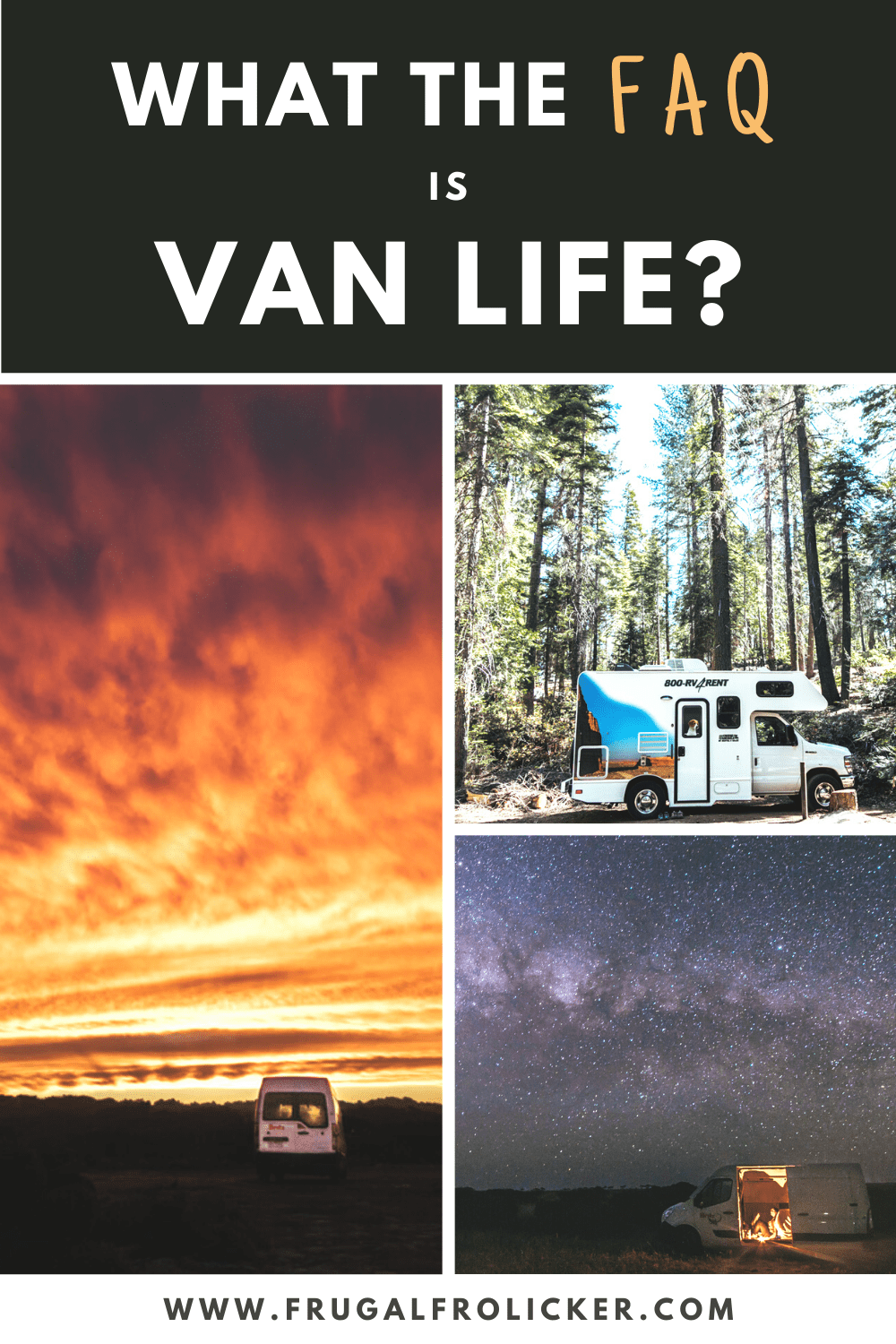 What the FAQ is Van Life? Vanlife tips, costs, & everything you want to know about full time van living