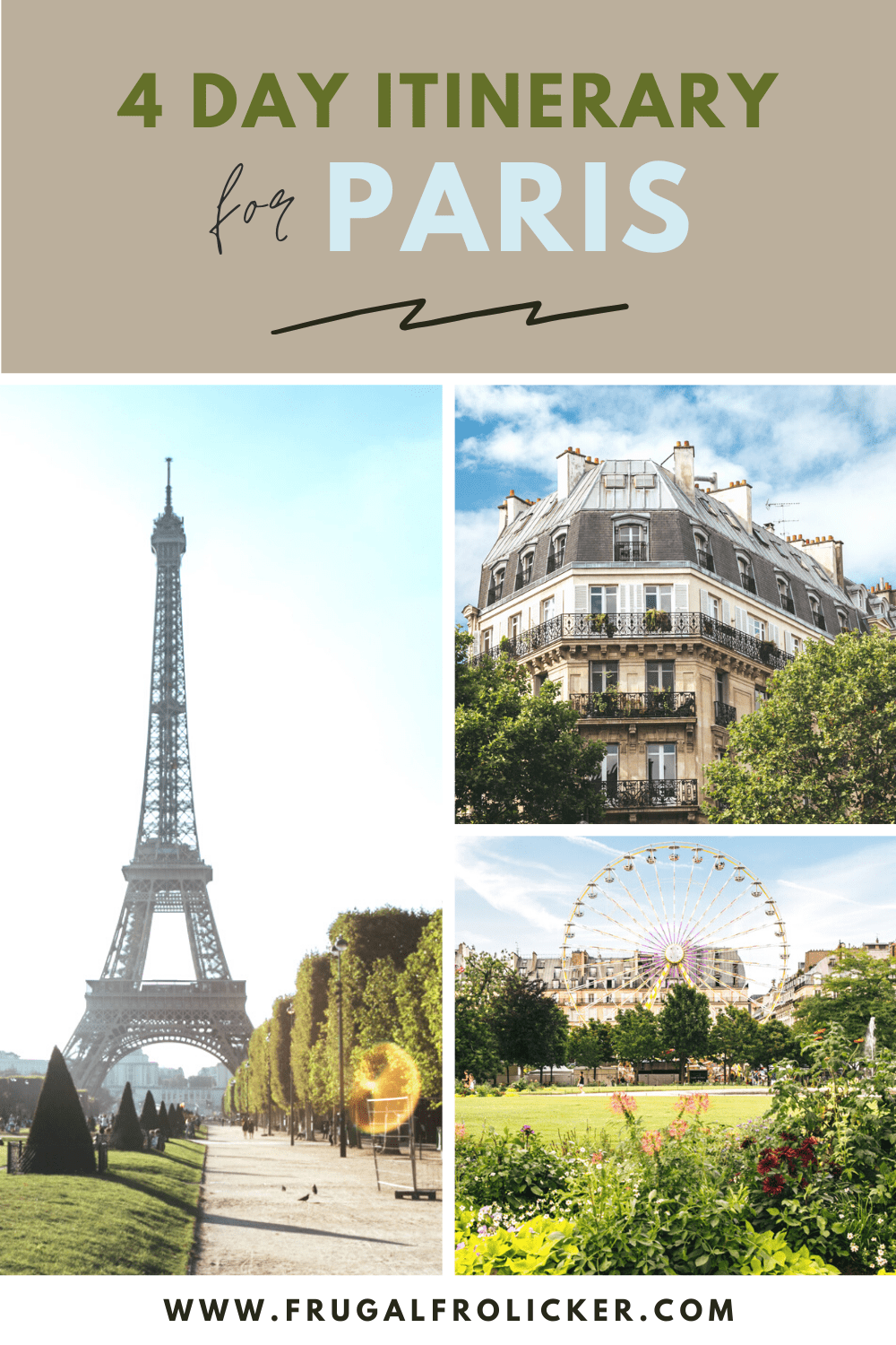 What To Do in Paris For 4 Days: A 4 Day Paris Itinerary | Frugal Frolicker