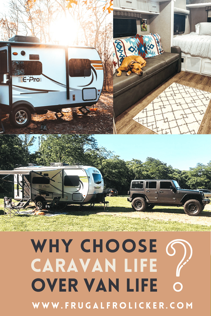 Why Choose Travel Trailer or Caravan Life Over Van Life?