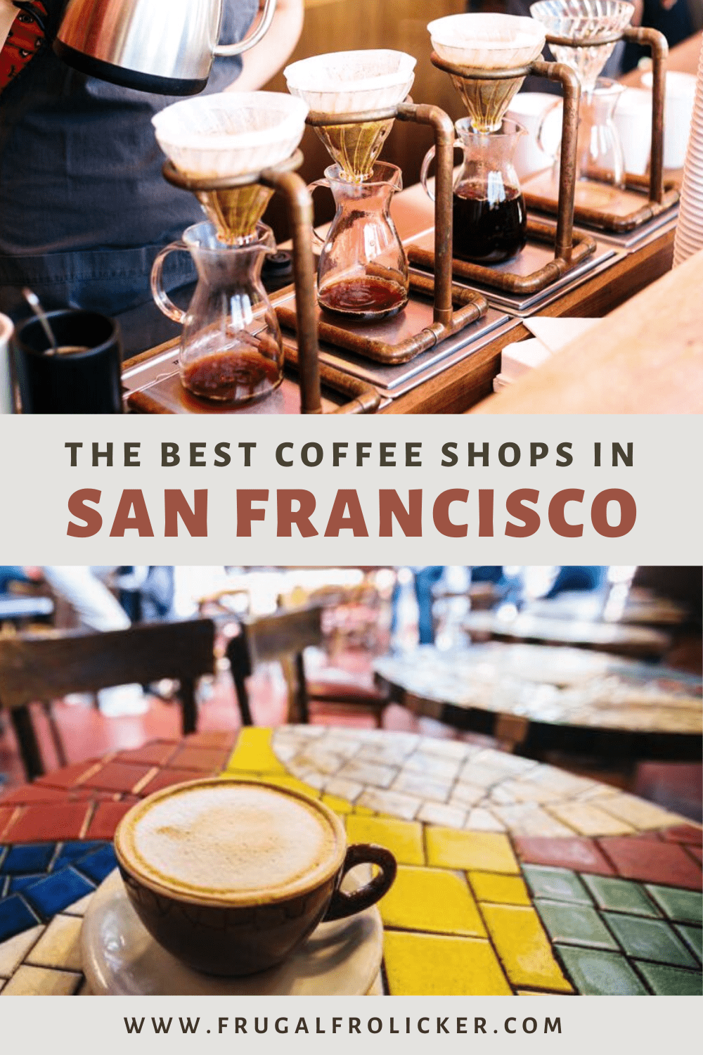 Where To Find The Best Coffee In San Francisco | The Best San Francisco Coffee Shops