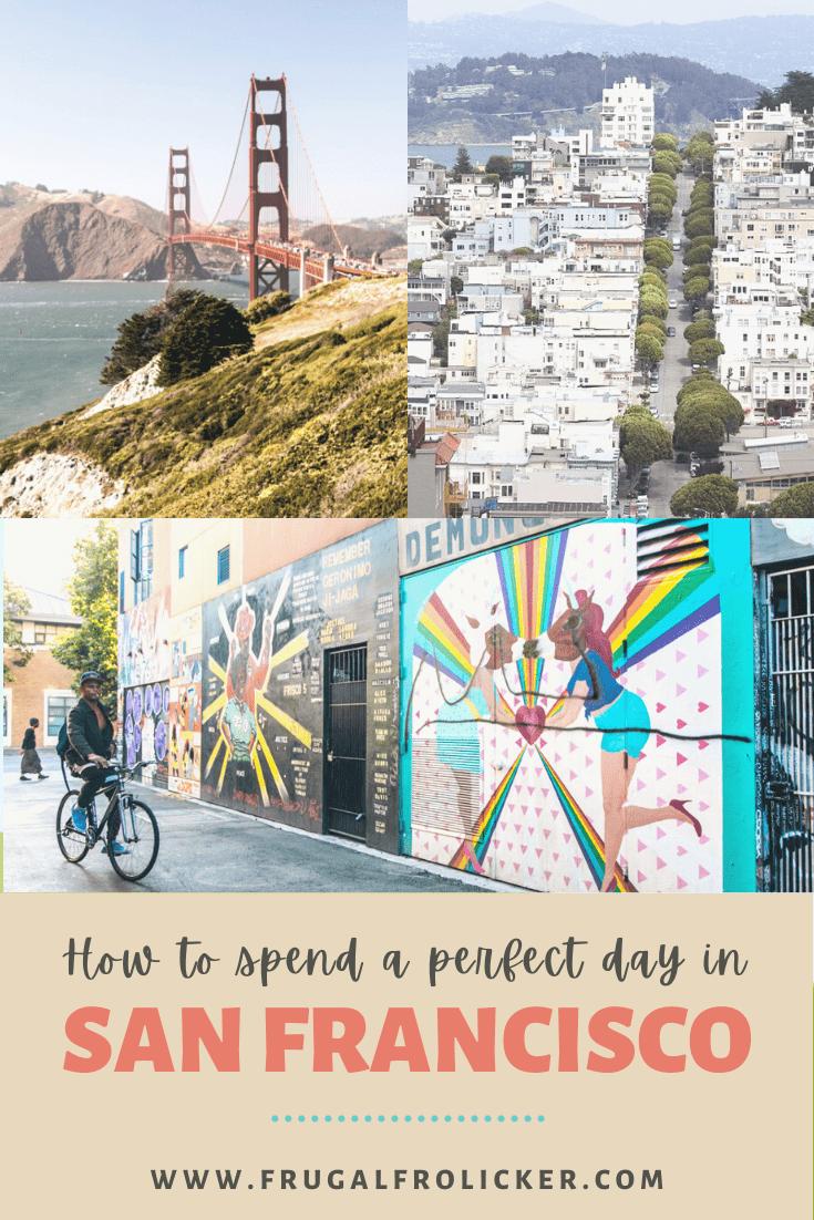 How To Spend One Day In San Francisco | San Francisco One Day Itinerary