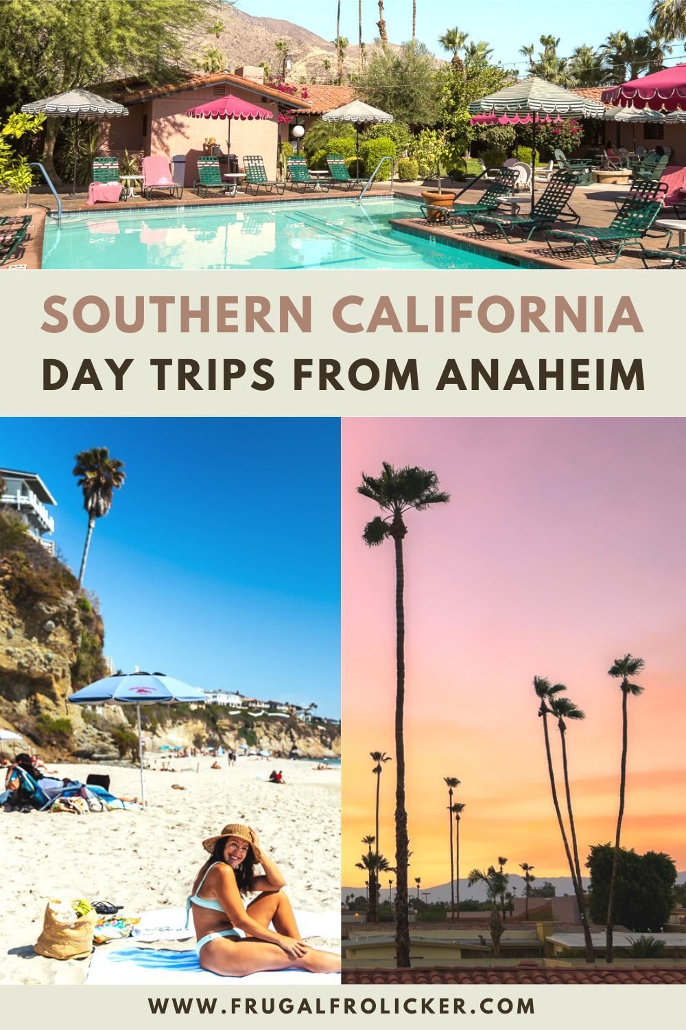 Best Day Trips From Anaheim, California